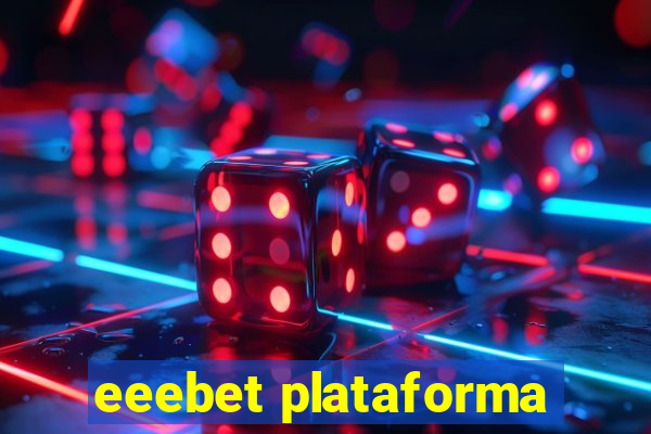 eeebet plataforma